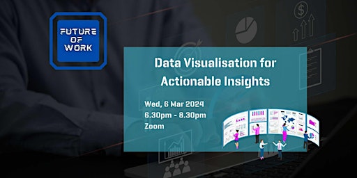 Data Visualisation for Actionable Insights | Future of Work primary image