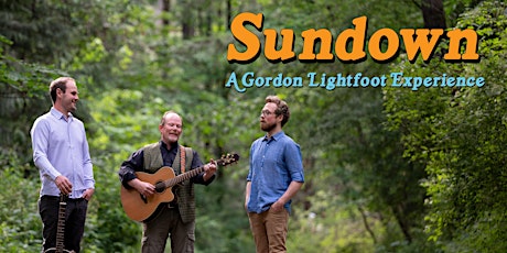 Sundown: A Gordon Lightfoot Experience