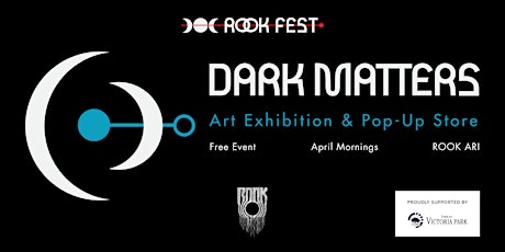 DARK MATTERS - Art Exhibition & Pop-Up Store