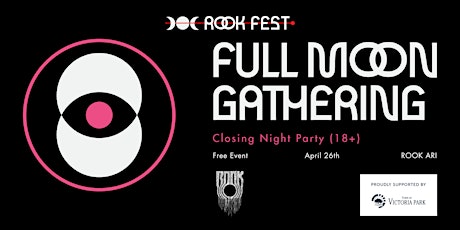 FULL MOON GATHERING - Closing Night Party (18+)