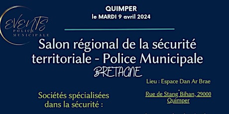 Salon régional de la sécurité locale Bretagne  9 avril 2024