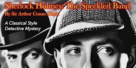 Sherlock Holmes: The Speckled Band