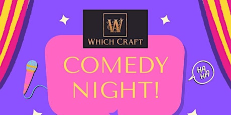 Which Craft Comedy Night!