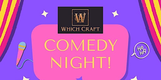 Imagem principal do evento Which Craft Comedy Night!