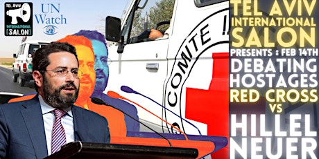 TODAY: Hostage Debate, UN Watch's Hillel Neuer VS. Red Cross, 1pm primary image