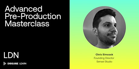 Advanced Pre-production Masterclass with Chris Simcock primary image
