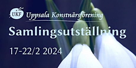 UKF - Uppsala Konstnärsförening, samlingsutställning på Galleri Upsala primary image