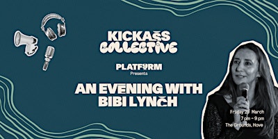 Imagem principal do evento Kickass Collective: An Evening with Dame Bibi Lynch