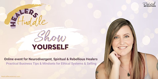 Image principale de Healers Huddle - Online event for Neurodivergent & Rebellious Healers