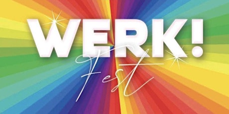 WERK! FEST Early Bird Tickets primary image