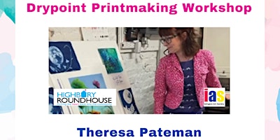 Printmaking Workshop with Theresa Pateman at Highbury Roundhouse primary image