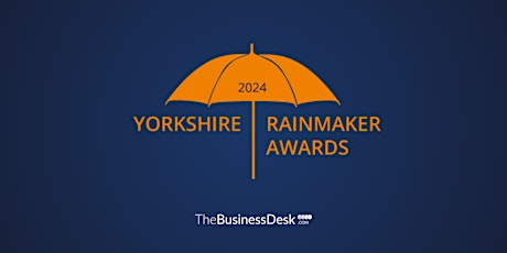 Yorkshire Rainmaker Awards 2024