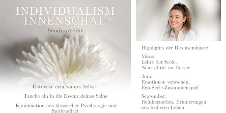 Individualism Innenschau® Seminarreihe - Entdecke dein wahres Selbst