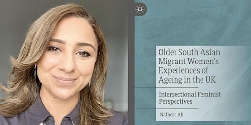 Primaire afbeelding van Older South Asian Migrant Women’s Experiences of Ageing in the UK