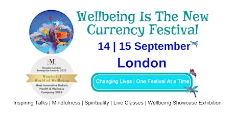 Wellbeing Is The New Currency Festival | London