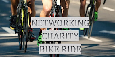 Primaire afbeelding van Networking Charity Bike Ride