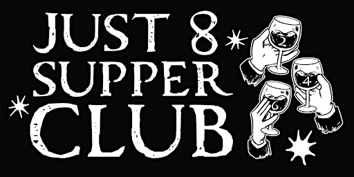 Just 8 Supper Club primary image