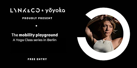 Mobility Playground - Yoga Classes @ Lynk & Co Club Berlin primary image