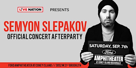SEMYON SLEPAKOV OFFICIAL CONCERT AFTERPARTY primary image