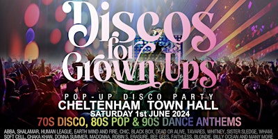 Imagen principal de CHELTENHAM - Discos for Grown ups pop up 70s, 80s and 90s disco party!