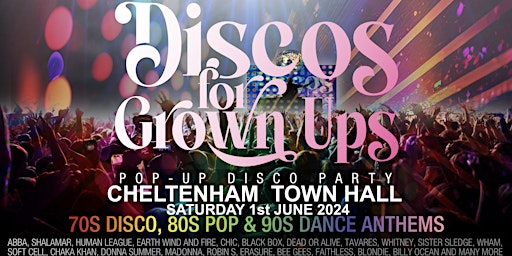 CHELTENHAM - Discos for Grown ups pop up 70s, 80s and 90s disco party! primary image