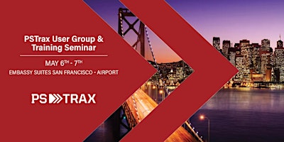 Imagem principal do evento PSTraxEDU | San Francisco User Group & Training Seminar