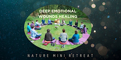 Deep Emotional Wounds  Healing  Nature Mini Retreat  primärbild