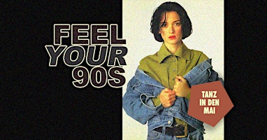 Feel Your 90s! - Party • Lido Berlin • 30.04.24 (Tanz in den Mai) primary image