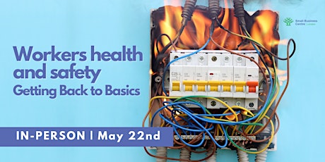 Workers Health & Safety - May 22nd, 2024