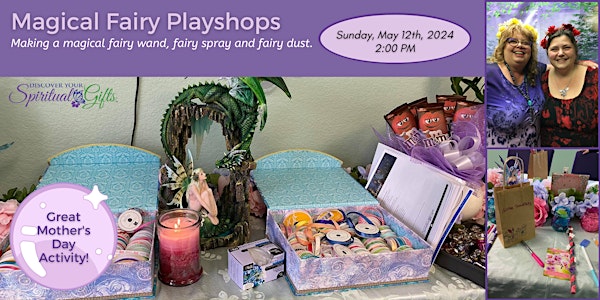 Magical Fairy Playshop: A Mother's Day Event