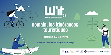 Week-End Innovation Tourisme : journée du 08/04 #WIT24