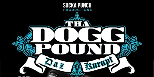 Imagem principal do evento Sucka Punch Productions THA DOGG POUND DAZ & KURUPT LIVE IN CONCERT AT BAST