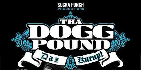 Sucka Punch Productions THA DOGG POUND DAZ & KURUPT LIVE IN CONCERT AT BAST