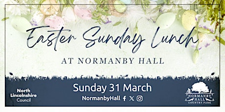 Sunday Easter Lunch at Normanby Hall Country Park