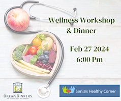 February Wellness Workshop & Dinner