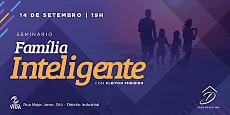 Imagem principal do evento Seminário Familia Inteligente com Cleiton Pinheiro