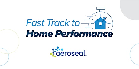Fast Track to Home Performance - Dayton, Ohio -March 4-7, 2024 primary image