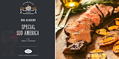BBQ ACADEMY SPECIAL | Il BBQ sudamericano primary image