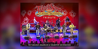 Imagem principal do evento TAKIN' IT TO THE STREETS: The Doobie Brothers Tribute
