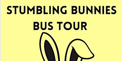 Stumbling Bunnies Bus Tour primary image