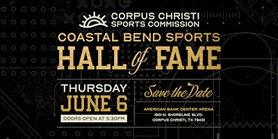 Primaire afbeelding van Coastal Bend Sports Hall of Fame  & Awards Show