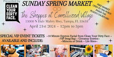 Primaire afbeelding van Sunday Spring Market & VIP Pampering with Clean Your Dirty Face