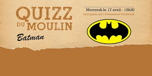 Imagem principal de Quiz du Moulin - 17 avril