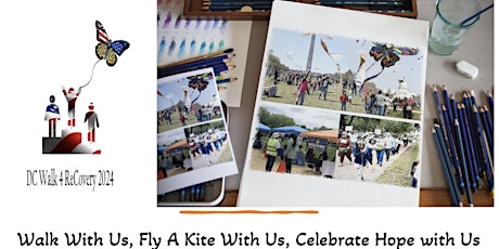 DC Walk 4 ReCovery  2024 ~Walk & Fly A Kite