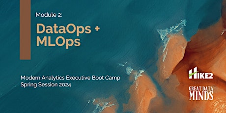 DataOps + MLOps - Modern Analytics Executive Boot Camp