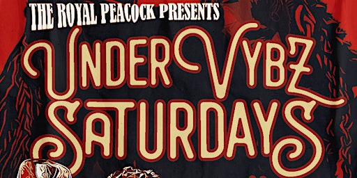 Primaire afbeelding van UnderVybz Saturdays @ Royal Peacock Lounge | Best Reggae Party in the City