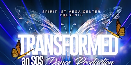 Transformed an SOS DANCE PRODUCTION