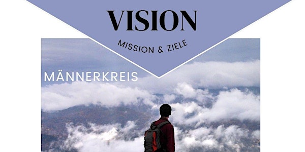 Männerkreis zum Thema Vision & Ziele