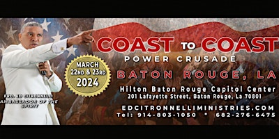 BATON ROUGE, LA - Coast To Coast Holy Ghost Power Crusade (2 DAY EVENT) primary image