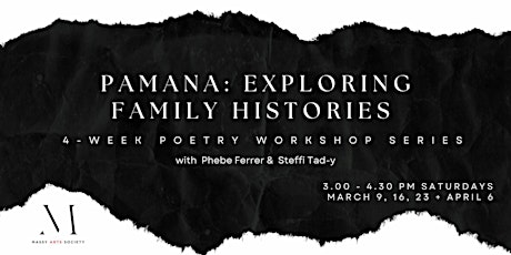 Pamana: Exploring Family Histories, 4-Week Poetry Workshop Series